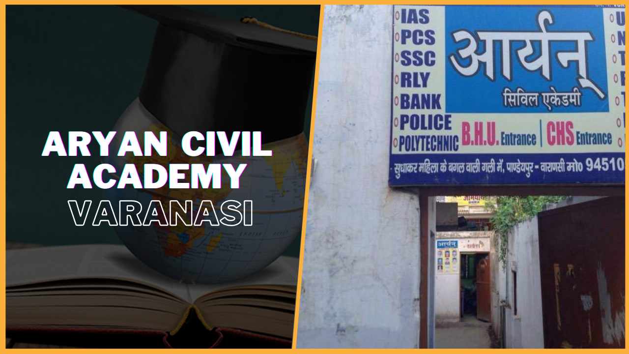 Aryan Civil IAS Academy Varanasi